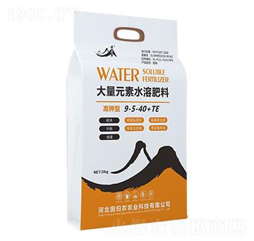 高鉀型大量元素水溶肥9-5-40+TE-黃粱夢-田歸農(nóng)